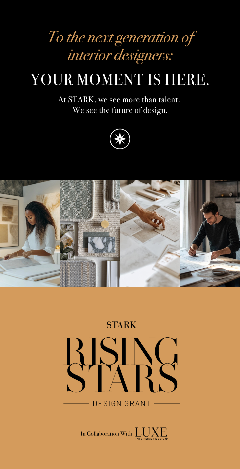 Rising Stars Banner with images of designers and materials. Text: To the next generation of interior designers: YOUR MOMENT IS HERE. At STARK, we see more than talent. We see the future of design.